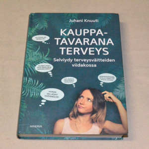 Juhani Knuuti Kauppatavarana terveys